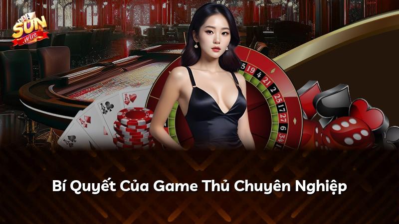 Bí Quyết Của Game Thủ Chuyên Nghiệp