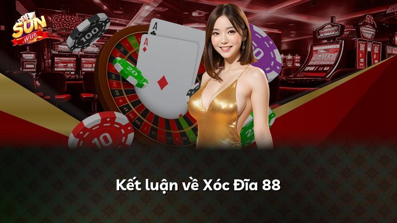 Kết luận về Xóc Đĩa 88
